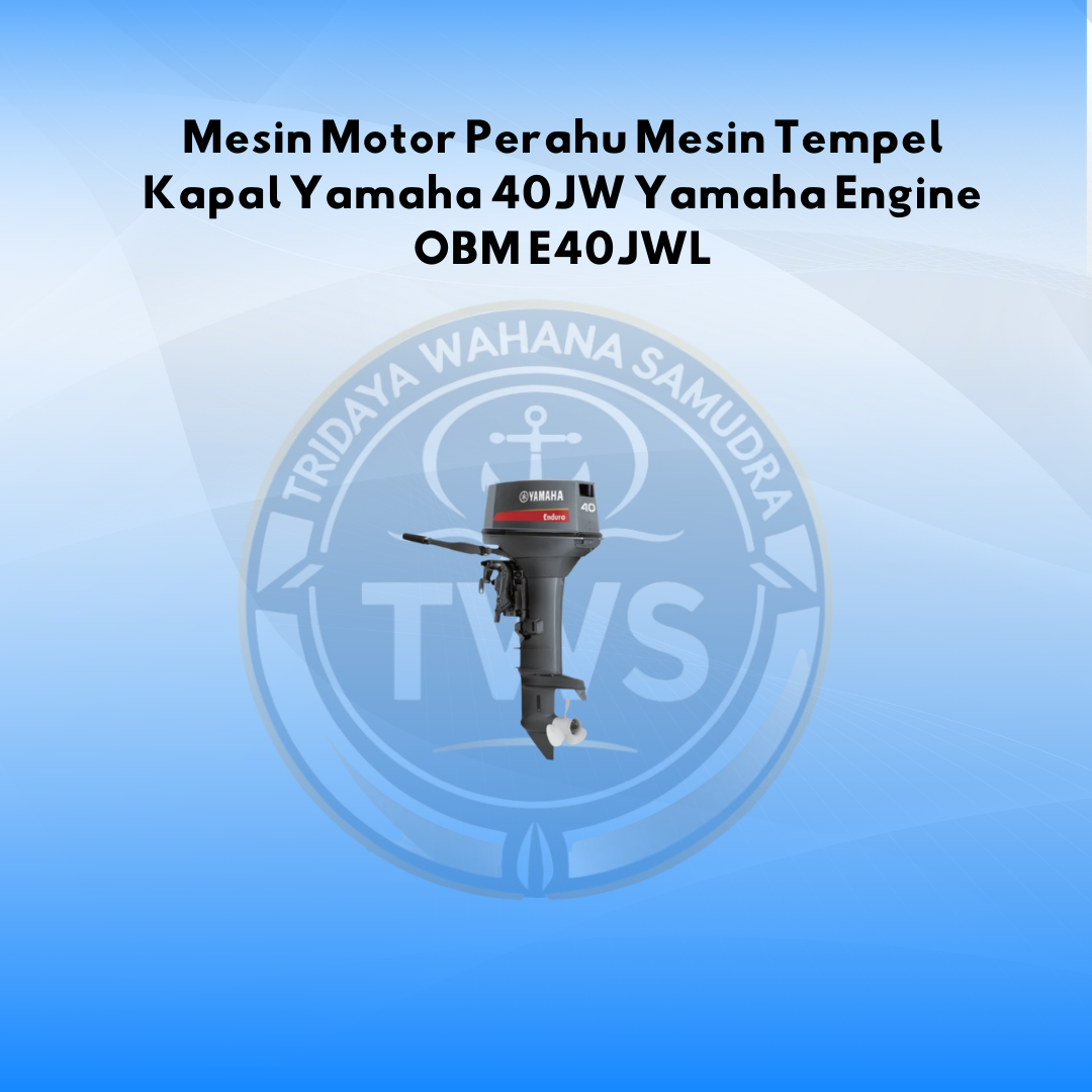 Mesin Motor Perahu Mesin Tempel Kapal Yamaha 40JW Yamaha Engine OBM E40JWL
